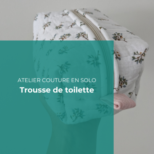 atelier creatif couture solo trousse de toilette fait main textile