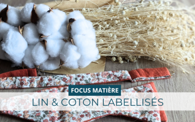 Pourquoi choisir des accessoires faits main en lin et coton Oeko-Tex ?